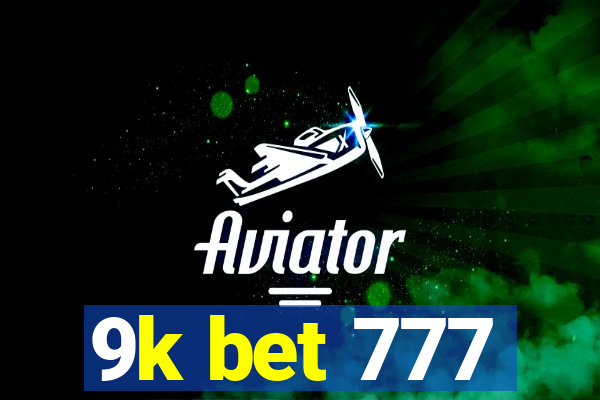 9k bet 777
